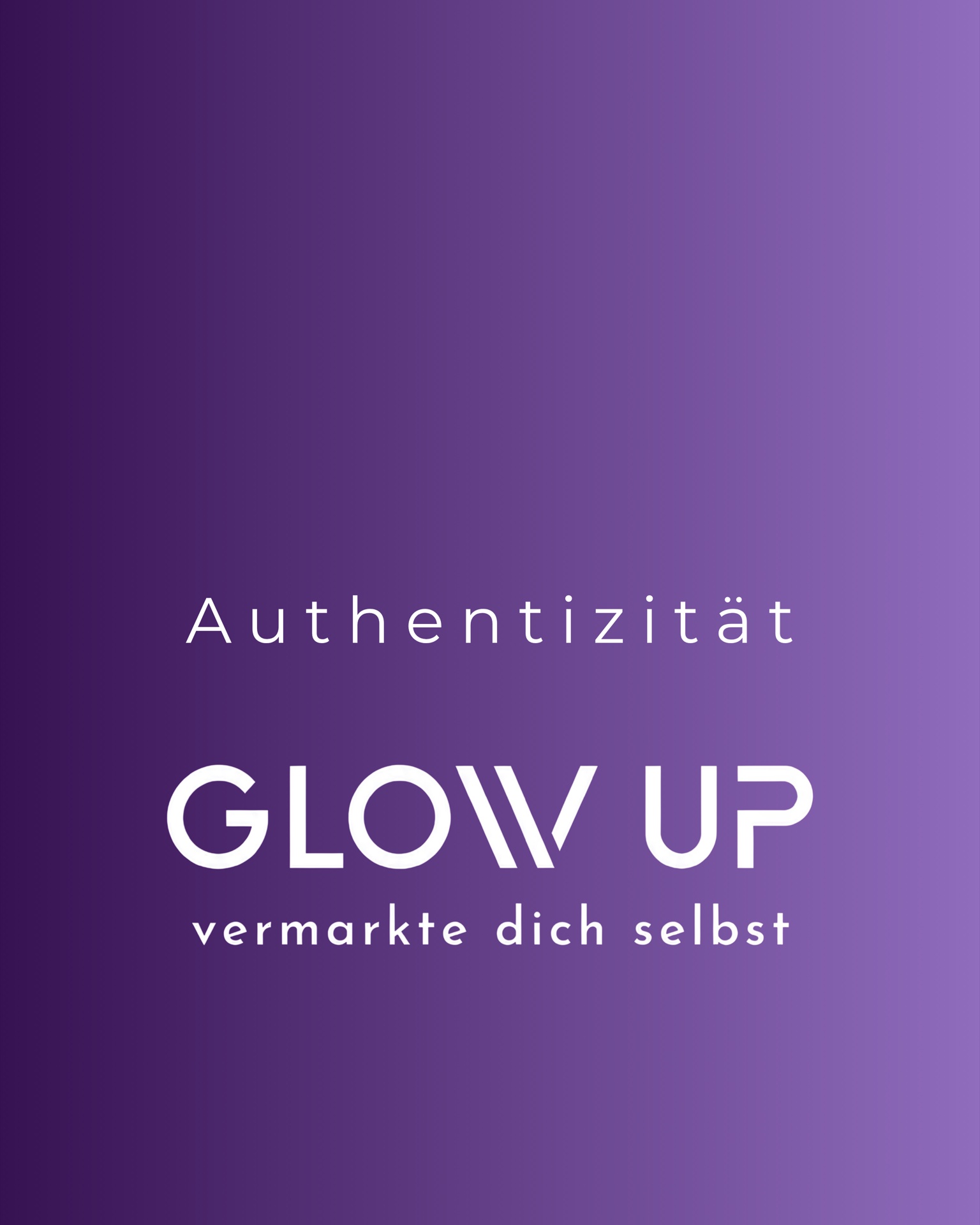 Modul 1: Authentizität – GLOW UP Karte